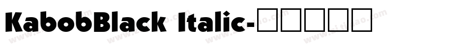 KabobBlack Italic字体转换